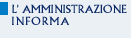 L'Amministrazione informa